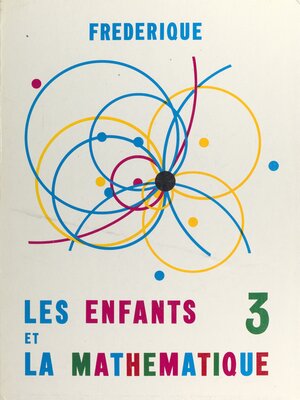 cover image of Les enfants et la mathématique (3)